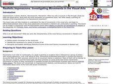 Realistic Impressions: Investigating Movements in the Visual Arts Lesson Plan Realistic Impressions: Investigating Movements in the Visual Arts Lesson Plan