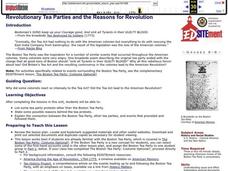 Revolutionary Tea Parties and the Reasons for Revolution Lesson Plan Revolutionary Tea Parties and the Reasons for Revolution Lesson Plan