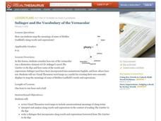 Salinger and the Vocabulary of the Vernacular Lesson Plan Salinger and the Vocabulary of the Vernacular Lesson Plan
