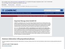 Sentence Elaboration with Prepositional Phrases Lesson Plan Sentence Elaboration with Prepositional Phrases Lesson Plan