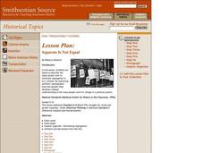 Separate Is Not Equal Lesson Plan Separate Is Not Equal Lesson Plan