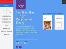 Tell It to the Judge - Persuasive Essay Lesson Plan Tell It to the Judge - Persuasive Essay Lesson Plan