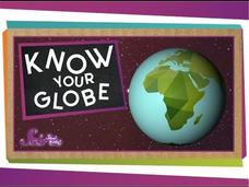 Know Your Globe Instructional Video Know Your Globe Instructional Video