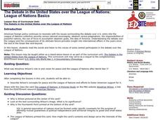 The Debate in the United States over the League of Nations: League of Nations Basics Lesson Plan The Debate in the United States over the League of Nations: League of Nations Basics Lesson Plan