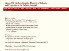 The Fundamental Theorem of Calculus and Properties of the Definite Integral Lesson Plan The Fundamental Theorem of Calculus and Properties of the Definite Integral Lesson Plan