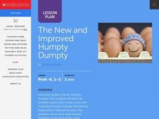The New and Improved Humpty Dumpty Lesson Plan The New and Improved Humpty Dumpty Lesson Plan