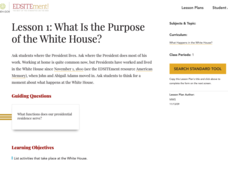 Lesson 1: What Is the Purpose of the White House? Lesson Plan Lesson 1: What Is the Purpose of the White House? Lesson Plan