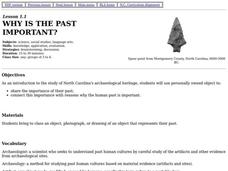 Why is the Past Important? Lesson Plan Why is the Past Important? Lesson Plan