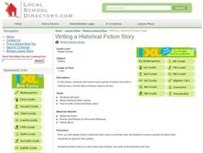 Writing a Historical Fiction Story Lesson Plan Writing a Historical Fiction Story Lesson Plan