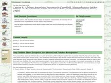 African American Presence in Deerfield, Massachusetts (1680-1720) Lesson Plan African American Presence in Deerfield, Massachusetts (1680-1720) Lesson Plan