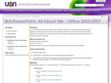 BUS:PowerPoint: All About Me - Office 2003/2007 Lesson Plan BUS:PowerPoint: All About Me - Office 2003/2007 Lesson Plan