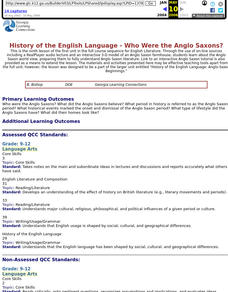 History of the English Language - Who Were the Anglo Saxons? Lesson Plan History of the English Language - Who Were the Anglo Saxons? Lesson Plan
