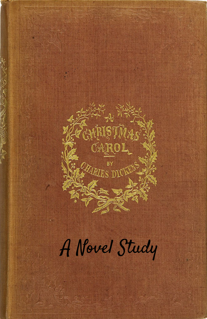 Novel Study: A Christmas Carol Novel Study: A Christmas Carol