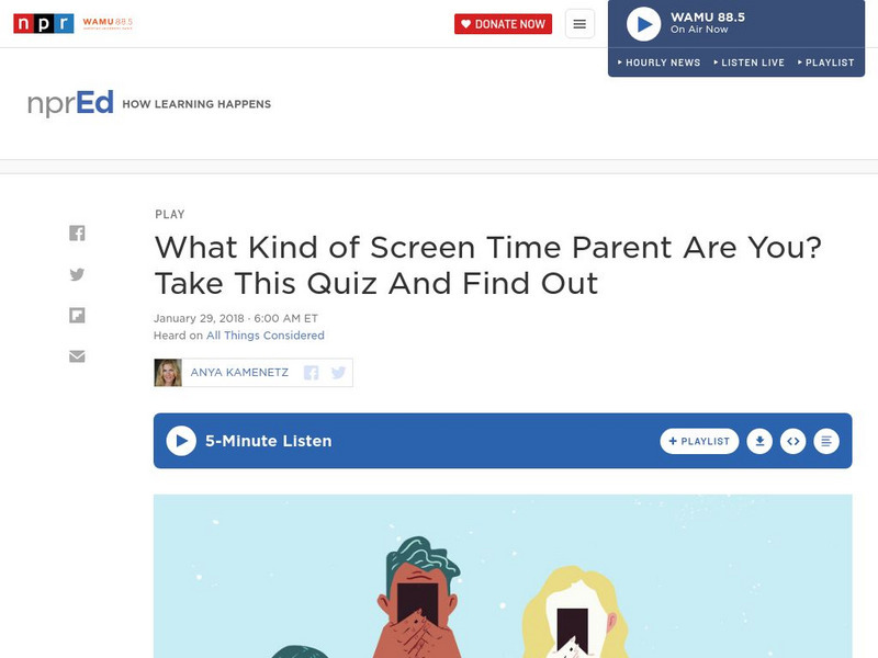 Npr: What Kind of Screen Time Parent Are You? Take This Quiz and Find Out Unit Plan Npr: What Kind of Screen Time Parent Are You? Take This Quiz and Find Out Unit Plan