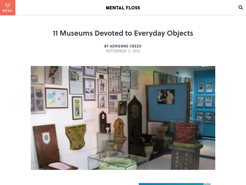 Mental Floss: 11 Museums Devoted to Everyday Objects Article