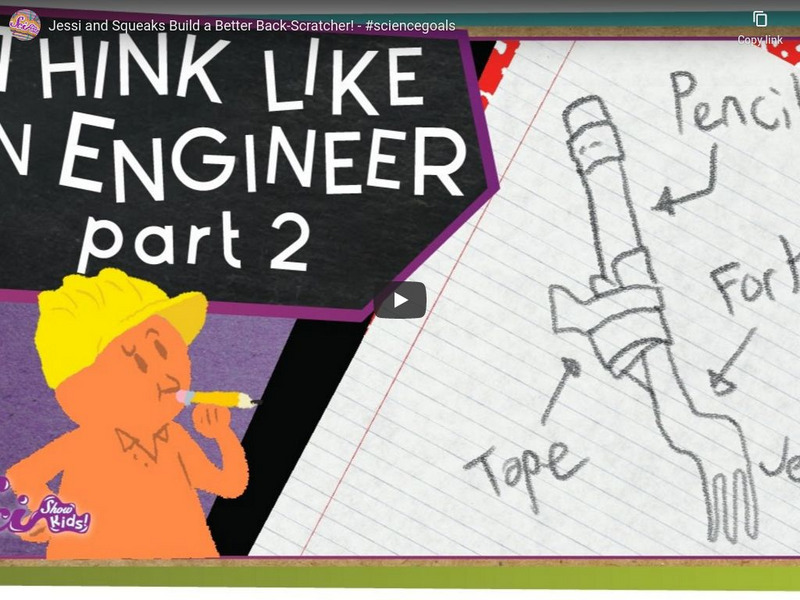 Sci Show Kids: Think Like an Engineer Part 2: Build a Better Back Scratcher! Instructional Video Sci Show Kids: Think Like an Engineer Part 2: Build a Better Back Scratcher! Instructional Video