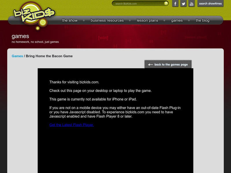 Biz Kids: Bring Home the Bacon Interactive Biz Kids: Bring Home the Bacon Interactive