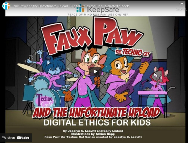 I Keep Safe: Faux Paw and the Unfortunate Upload Digital Ethics for Kids Instructional Video
