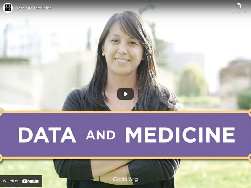 Code.org: Data and Medicine Instructional Video Code.org: Data and Medicine Instructional Video