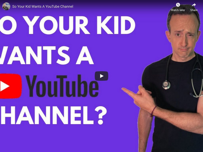 Dr. Steve Silvestro: So Your Kid Wants a You Tube Channel Instructional Video Dr. Steve Silvestro: So Your Kid Wants a You Tube Channel Instructional Video