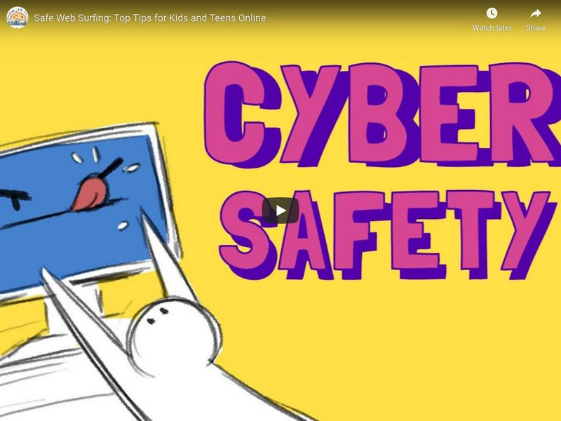 Watchwellcast: Safe Web Surfing: Top Tips for Kids and Teens Online Instructional Video