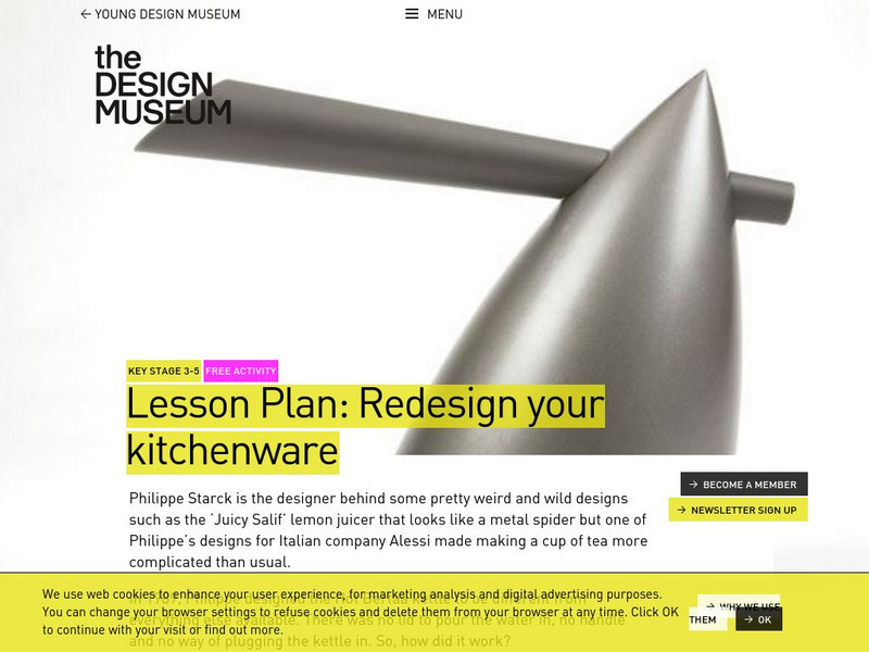 The Design Museum: Lesson Plan: Redesign Your Kitchenware Lesson Plan
