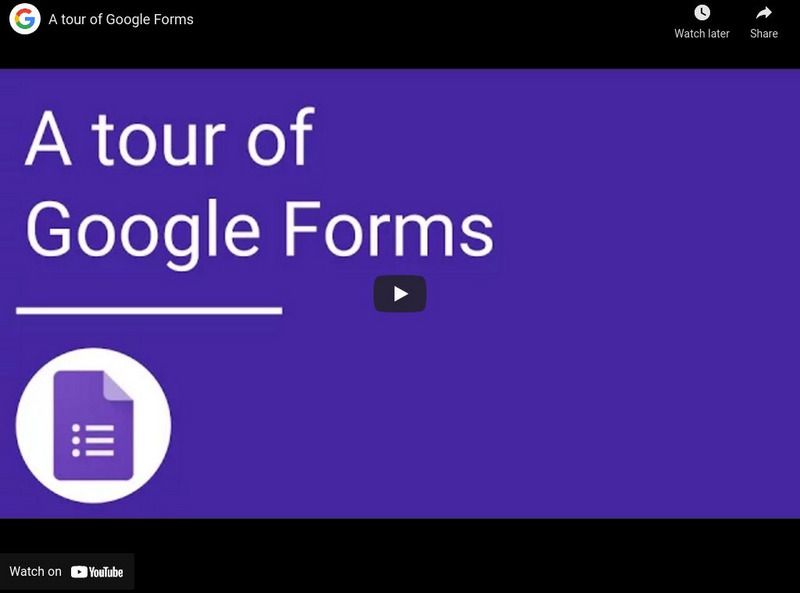 Google: A Tour of Google Forms Instructional Video Google: A Tour of Google Forms Instructional Video