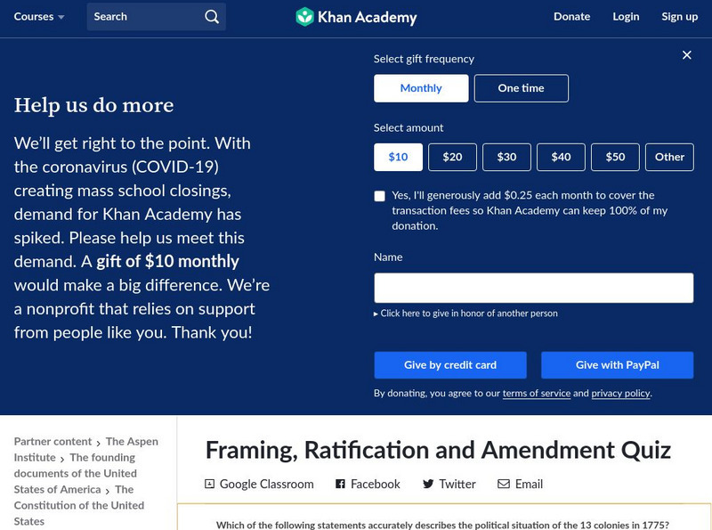 Khan Academy: Framing, Ratification and Amendment Quiz Unknown Type Khan Academy: Framing, Ratification and Amendment Quiz Unknown Type
