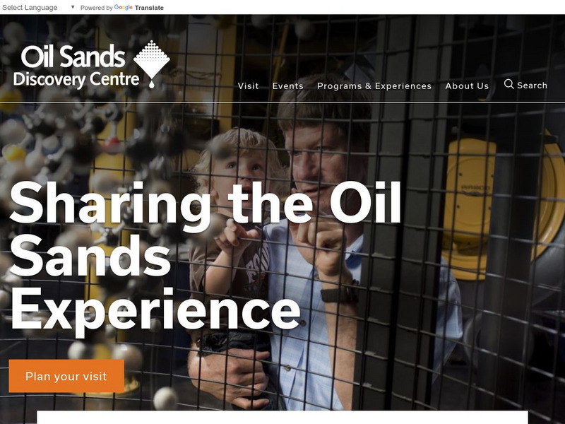 Alberta Historic Sites and Museums: Oil Sands Discovery Centre Website Alberta Historic Sites and Museums: Oil Sands Discovery Centre Website