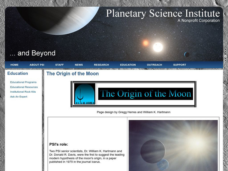 Planetary Science Institute: The Origin of the Moon Article Planetary Science Institute: The Origin of the Moon Article