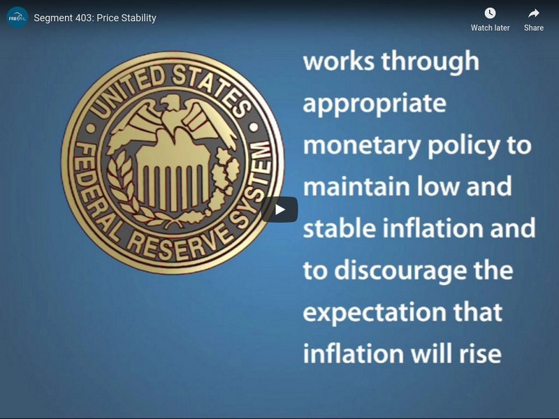 Federal Reserve Bank Philadelphia: The Federal Reserve and You: Price Stability Instructional Video Federal Reserve Bank Philadelphia: The Federal Reserve and You: Price Stability Instructional Video