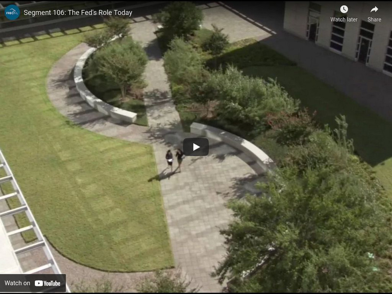 Federal Reserve and You: The Fed's Role Today Instructional Video
