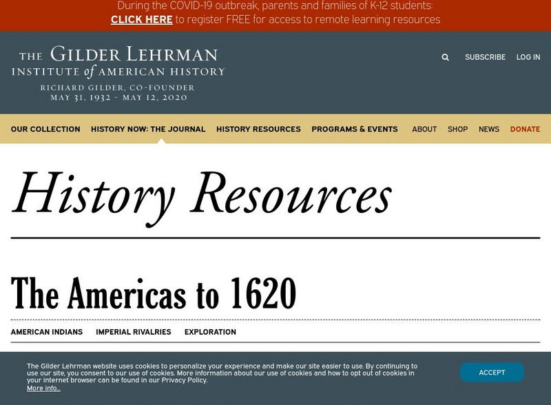 Gilder Lehrman Institute: History Now: The Americas to 1620 Primary Gilder Lehrman Institute: History Now: The Americas to 1620 Primary