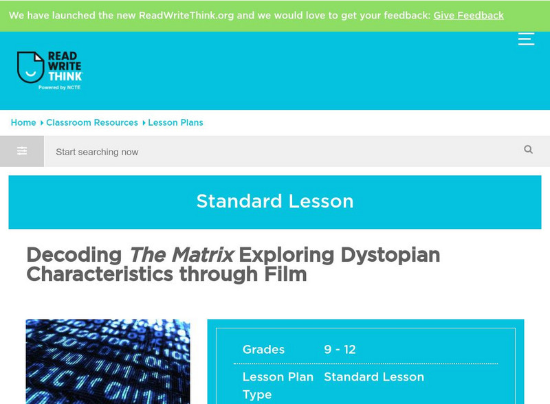 Read Write Think: Decoding the Matrix Exploring Dystopian Characteristics Lesson Plan Read Write Think: Decoding the Matrix Exploring Dystopian Characteristics Lesson Plan