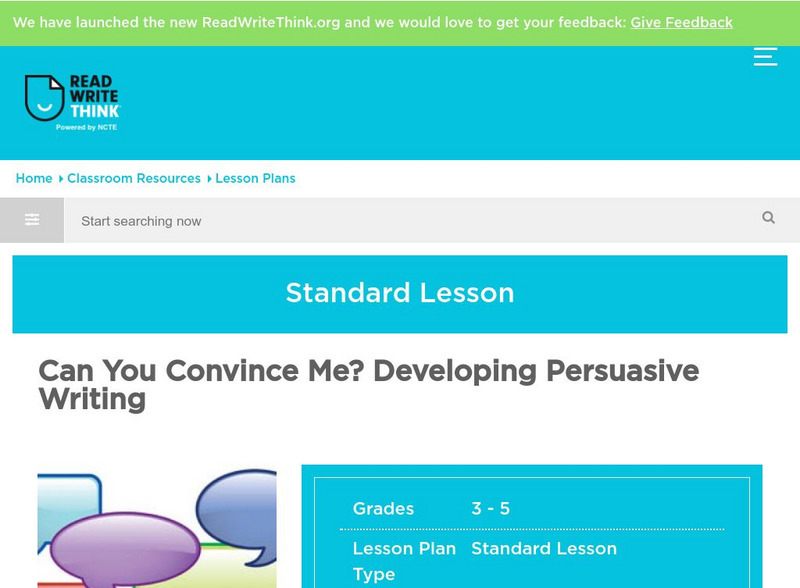 Read Write Think: Can You Convince Me?: Developing Persuasive Writing Lesson Plan Read Write Think: Can You Convince Me?: Developing Persuasive Writing Lesson Plan