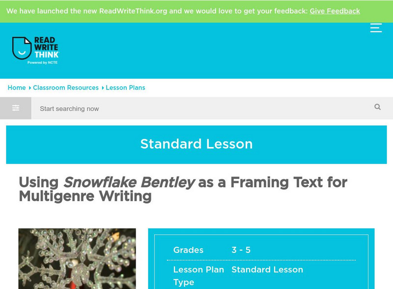 Read Write Think: Using Snowflake Bentley as a Framing Text for Multigenre Writing Lesson Plan