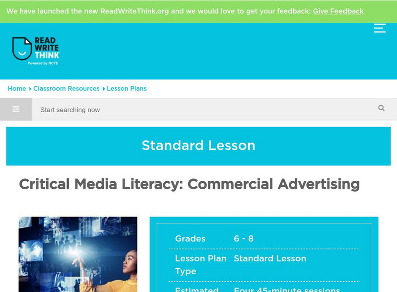Read Write Think: Critical Media Literacy: Commercial Advertising Lesson Plan Read Write Think: Critical Media Literacy: Commercial Advertising Lesson Plan