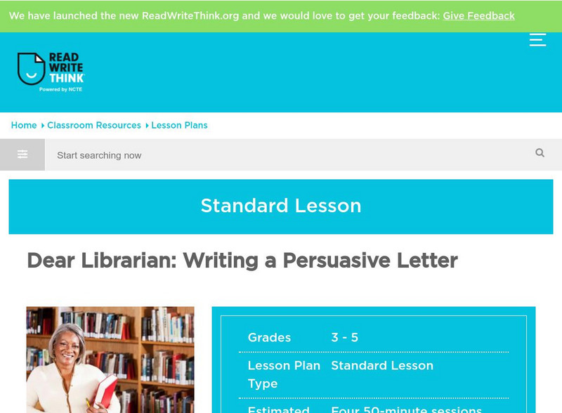 Read Write Think: Writing a Persuasive Letter Lesson Plan Read Write Think: Writing a Persuasive Letter Lesson Plan