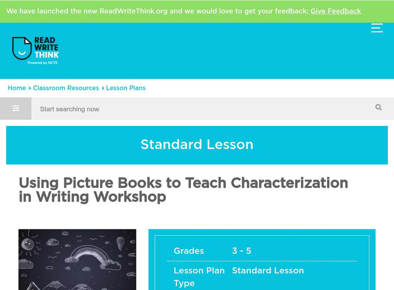 Read Write Think: Using Picture Books to Teach Characterization Lesson Plan