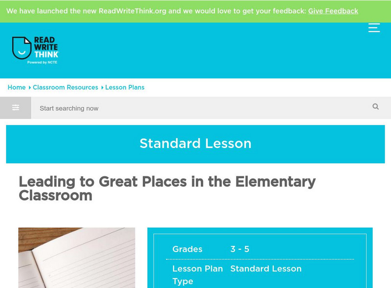 Read Write Think: Leading to Great Places in the Classroom Lesson Plan Read Write Think: Leading to Great Places in the Classroom Lesson Plan