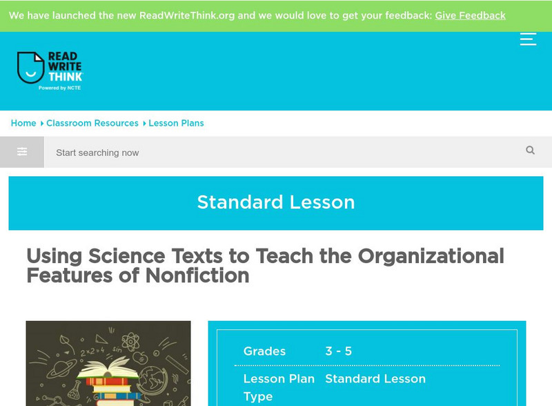 Read Write Think: Using Science Texts to Teach the Organization of Nonfiction Lesson Plan
