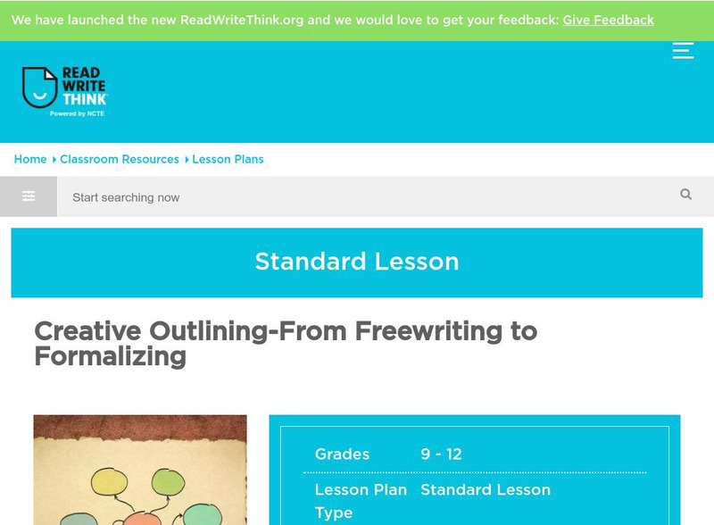 Read Write Think: Creative Outlining?from Freewriting to Formalizing Lesson Plan Read Write Think: Creative Outlining?from Freewriting to Formalizing Lesson Plan