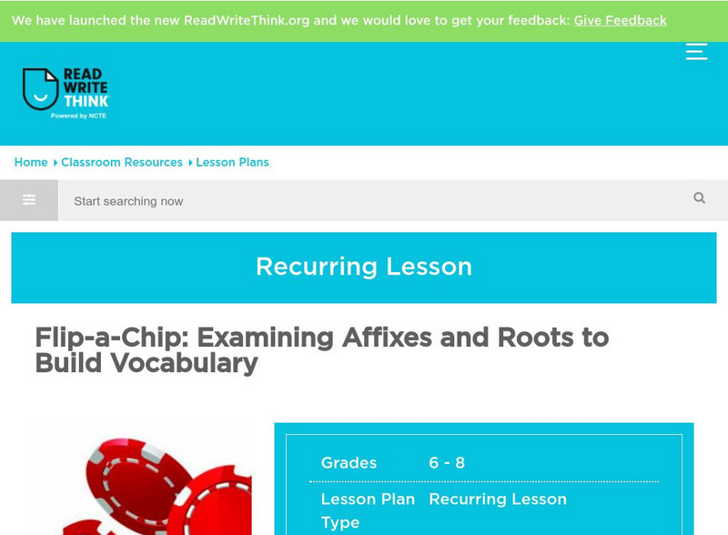 Read Write Think: Flip a Chip: Examining Affixes and Roots to Build Vocabulary Lesson Plan Read Write Think: Flip a Chip: Examining Affixes and Roots to Build Vocabulary Lesson Plan
