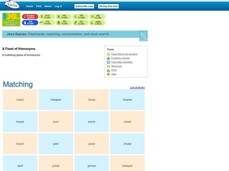 Quia: Feast of Homonyms (Matching Game) Interactive Quia: Feast of Homonyms (Matching Game) Interactive