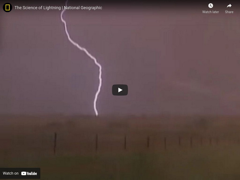 National Geographic: The Science of Lightning Instructional Video National Geographic: The Science of Lightning Instructional Video