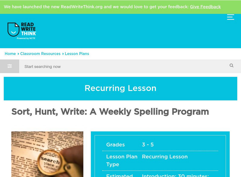 Read Write Think: Sort, Hunt, Write a Weekly Spelling Program Lesson Plan Read Write Think: Sort, Hunt, Write a Weekly Spelling Program Lesson Plan