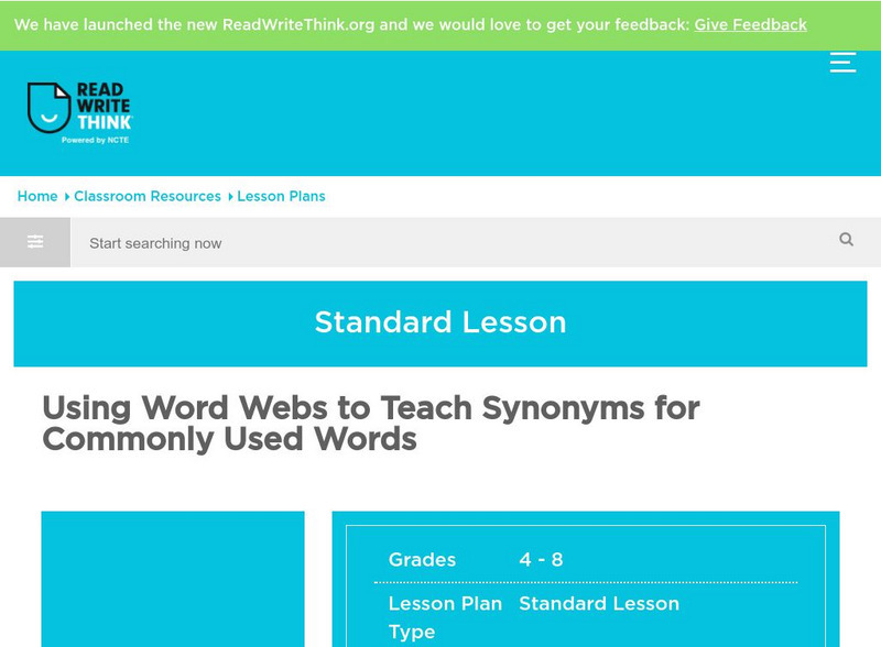Read Write Think: Using Word Webs to Teach Synonyms for Commonly Used Words Lesson Plan