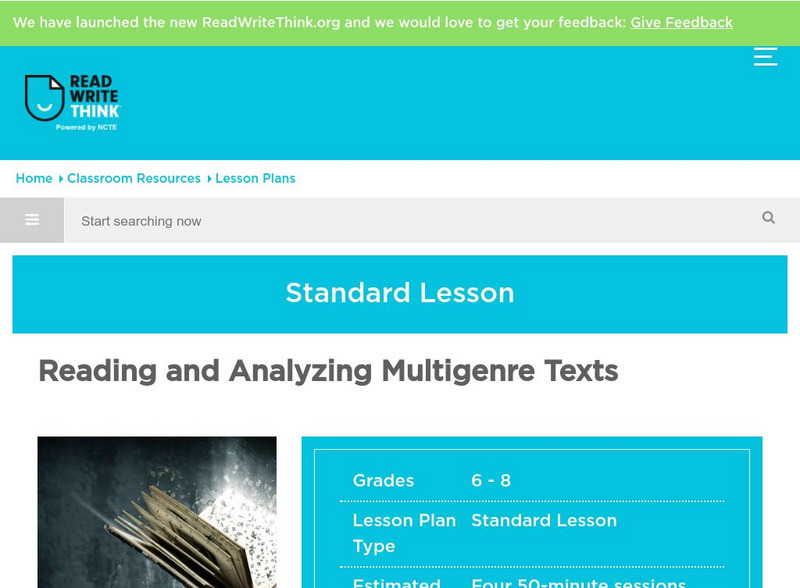 Read Write Think: Reading and Analyzing Multigenre Texts Lesson Plan Read Write Think: Reading and Analyzing Multigenre Texts Lesson Plan