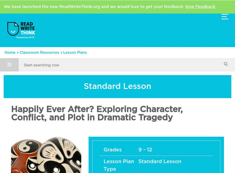 Read Write Think: Exploring Character, Conflict, and Plot in Dramatic Tragedy Lesson Plan