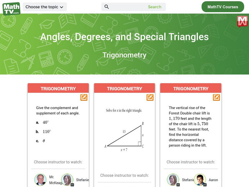 Math tv.com: Trigonometric Functions: Angles, Degress, and Special Triangles Instructional Video Math tv.com: Trigonometric Functions: Angles, Degress, and Special Triangles Instructional Video